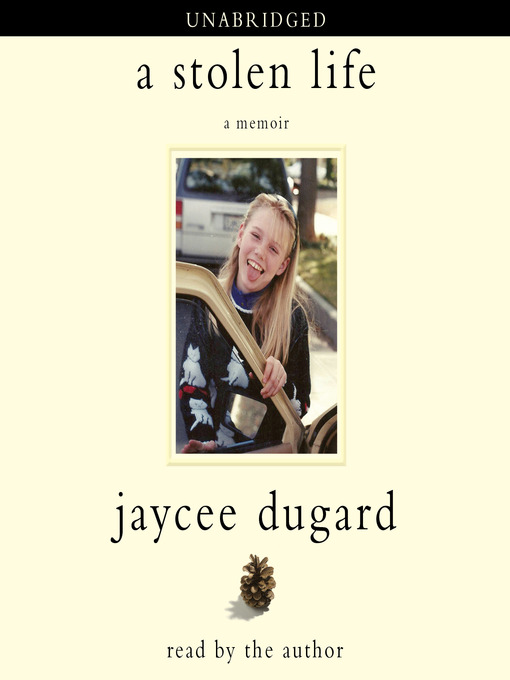 Title details for A Stolen Life by Jaycee Dugard - Available